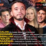 Matinee with Ry Daddy ft: AMarie, Daniel Simonsen, Gibran Saleem, Olivia Stadler, Subhah Agarwal, Dean Obeidallah, Ryan Dacalos, Ryan Dacalos 
