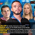 Matinee with Ry Daddy ft: Elon Altman, Dean Obeidallahb, Olivia Stadler, Gibran Saleem, Dasia Smith, Ryan Dacalos