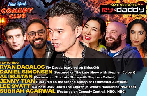 Matinee with Ry Daddy ft: Daniel Simonsen, Ali Sultan, Jenny Tian, Lee Syatt, Subhah Agarwal, Ryan Dacalos