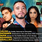 Matinee with Ry Daddy ft: t: Daniel Simonsen, Elon Atman, Subhah Agarwal, Dean Obeidallah, Bobby Brown Jr, Ryan Dacalos.