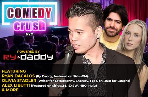 Friday Night Comedy Crush NYC ft: Olivia Stadler, Alex Libutti, Ryan Dacalos & more