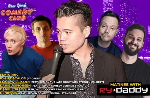 Matinee with Ry Daddy ft: Emma Willmann, Daniel Simonsen, Daniel Tirado, Henry Sir, Ryan Dacalos