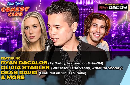 Matinee with Ry Daddy ft: Ryan Dacalos, David Burrows, Olivia Stadler, Dean David