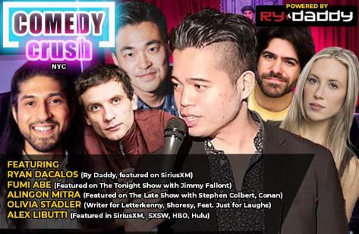Saturday Night Comedy Crush NYC ft: Alingon Mitra, Daniel Simonsen, Fumi Abe, Olivia Stadler, Alex Libutti, Arynne Wexler, Ryan Dacalos 