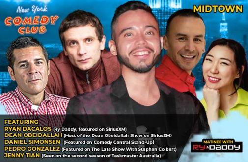 Matinee with Ry Daddy ft: Ryan Dacalos, Dean Obeidallah, Daniel Simonsen, Pedro Gonzalez, Jenny Tian