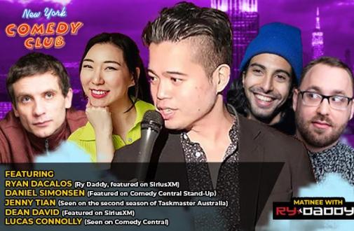 Matinee with Ry Daddy ft: Ryan Dacalos, Daniel Simonsen, Jenny Tian, Dean David, Lucas Connolly 