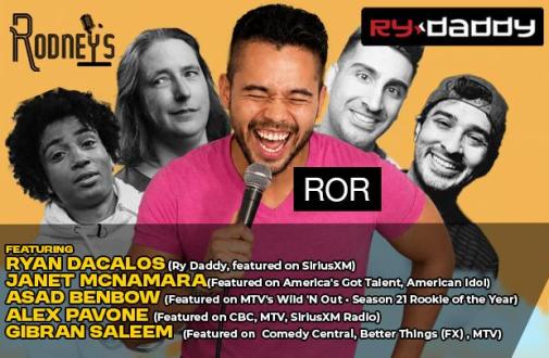 ROR: Ry Daddy on Repeat - A Weekly Comedy Show ft: Janet McNamara, Asad Benbow, Alex Pavone, Gibran Saleem, Ryan Dacalos