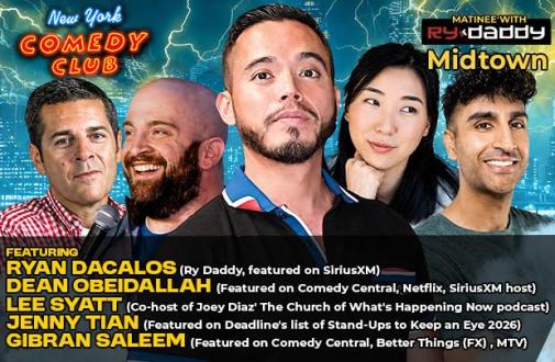 Matinee with Ry Daddy  ft: Dean Obeidallah, Lee Syatt, Jenny Tian, Gibran Saleem, Ryan Dacalos