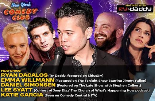 Matinee with Ry Daddy ft: Emma Willmann, Daniel Simonsen, Lee Syatt, Katie Garcia, Ryan Dacalos