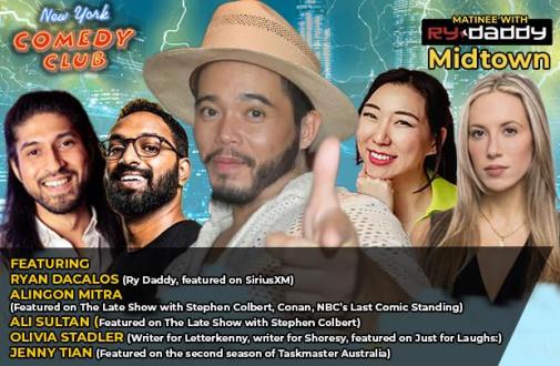 Matinee with Ry Daddy ft: Alingon Mitra, Ali Sultan, Olivia Stadler, Jenny Tian, Ryan Dacalos