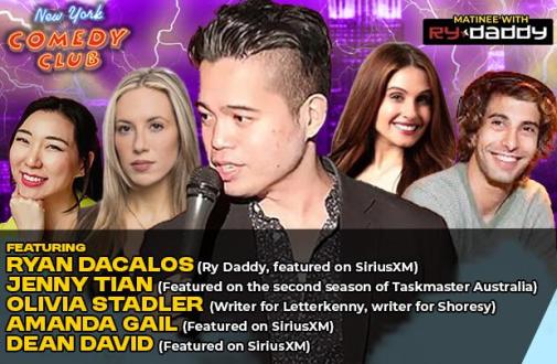Matinee with Ry Daddy ft: Jenny Tian, Olivia Stadler, Amanda Gail, Dean David, Ryan Dacalos